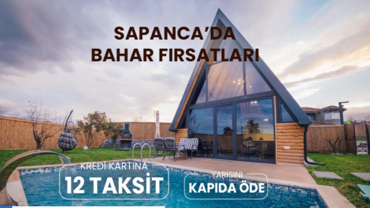 Sapanca Bungalov Evler Fiyat - Bugunnereyegidelim.com